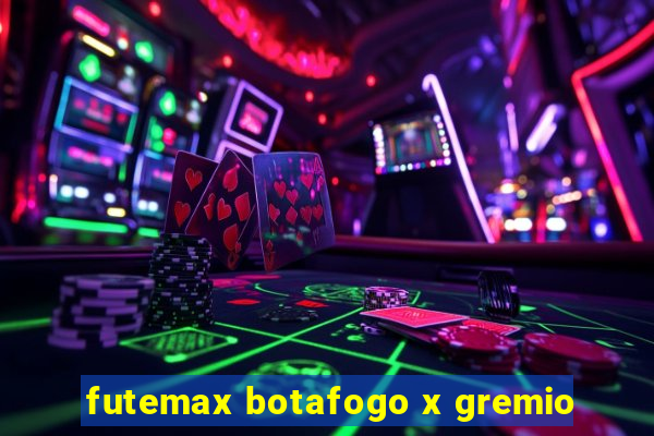 futemax botafogo x gremio